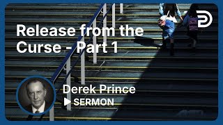 Release from the Curse  Part 1  Sermon [upl. by Feer613]