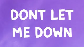 The Chainsmokers  Don’t Let Me Down Lyrics Feat Daya [upl. by Yednarb]