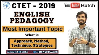 ENGLISH PEDAGOGY  Approach Methods Technique Strategies  Rohit Sir  ADHYAYAN MANTRA [upl. by Arul660]