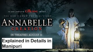 Annabelle Creation Explained in Manipuri  Horror Film Explained in Manipuri  Manipuri HorrorTV [upl. by Kalinda]