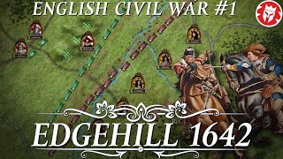 Battle of Edgehill 1642  English Civil War Begins  DOCUMENTARY [upl. by Nael]