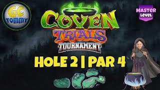 Master QR Hole 2  Par 4 EAGLE  Coven Trials Tournament Golf Clash Guide [upl. by Jacobs]