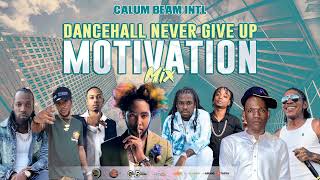 Dancehall Motivation Mix 2023 Clean Never Give Up Dancehall Mix 2023MavadoVybz kartelPopcaan [upl. by Arella430]