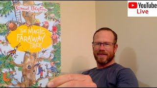 Live Reading  Enid Blyton  The Magic Faraway Tree [upl. by Akilaz]