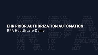 EHR Prior Authorization Automation  RPA Healthcare Demo [upl. by Adeys]