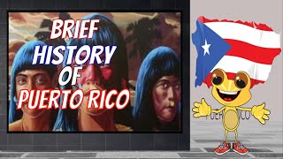 Brief History of Puerto Rico [upl. by Otis]