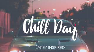 1 HOUR LAKEY INSPIRED  Chill Day [upl. by Doralia410]