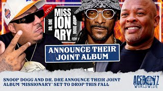 Snoop Dogg and Dr Dre Announce Their Joint Album ‘MISSIONARY’ Set to Drop This Fall [upl. by Ellednahc]