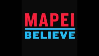 Mapei  Believe [upl. by Canter]