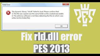 Pes 2013 Cara Mengatasi The Dynamic Library rlddll Failed To Load [upl. by Nhguavaj866]