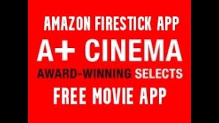 FREE MOVIE FIRESTICK APP A CINEMA bonus video [upl. by Raskin]