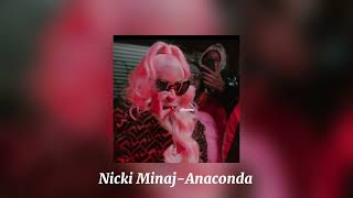 Nicki MinajAnaconda speed up [upl. by Santa]