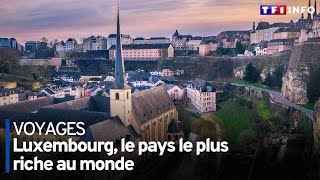 Luxembourg les secrets du pays le plus riche du monde [upl. by Airehtfele]