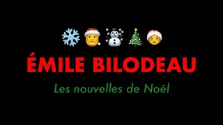 Émile Bilodeau  Les nouvelles de Noël version officielle [upl. by Norrie]