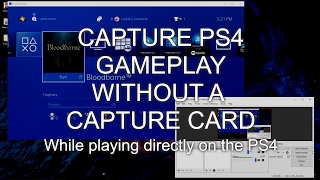 Capture PS4 Without A Capture Card Using The Remote Play App [upl. by Dewhirst]