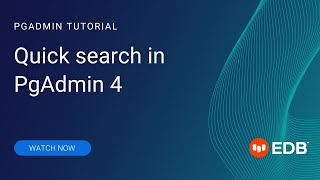 pgAdmin Quick search in pgAdmin 4 [upl. by Kirit]