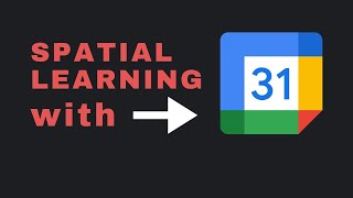 How to Use Google Calendar for Scheduling Spatial Learning Events [upl. by Amund454]