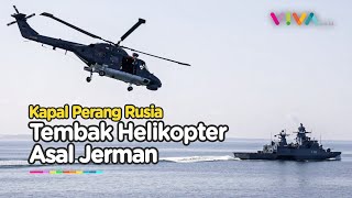 Gawat Kapal Perang Rusia Tembak Helikopter Jerman [upl. by Melvin]