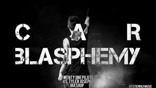 TØP vs Tyler Joseph  quotCar Blasphemyquot Mashup [upl. by Jacobson]