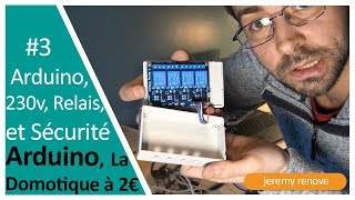 LA DOMOTIQUE À 2€  ARDUINO RELAIS 230V DOMOTIQUE ET SÉCURITÉ [upl. by Ahsehyt]