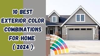 Top 10 Exterior Paint Color Combinations That Will Transform Your Home [upl. by Anilat]