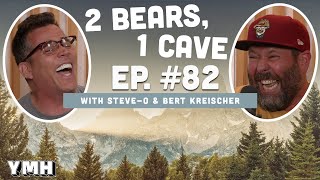 Ep 82  2 Bears 1 Cave w SteveO amp Bert Kreischer [upl. by Akiehs]