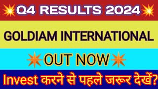 Goldiam International Q4 Results 2024 🔴 Goldiam Result 🔴 Goldiam International Share Latest News [upl. by Syst]