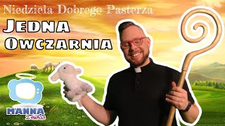 Jedna owczarnia  Niedziela Dobrego Pasterza kazanie dla dzieci 4 Niedziela Wielkanocna C [upl. by Coulter919]