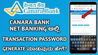 How To Generate Canara Bank Net Banking Transaction Password  Canara Bank Transaction Password [upl. by Kiran]