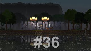 Land V Wieder und wieder zu knapp Kingdom Two Crowns 36 [upl. by Anisor461]