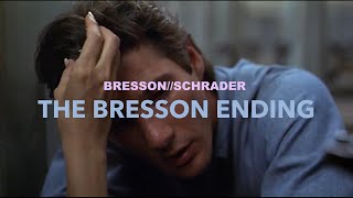 BressonSchrader  The Bresson Ending [upl. by Babcock]