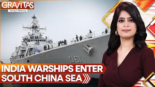 Gravitas Three Indian warships enter South China Sea  Warning to Beijing  WION [upl. by Klapp]