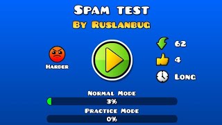 Spam Test with click  by RuslanBug me  geometry dash [upl. by Way]