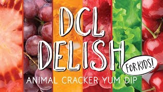 DCL Delish Animal Cracker Yum Dip [upl. by Adnalue]