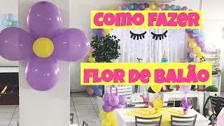 Como fazer FLOR DE BALÃO para colocar na ParedePilar SUPER FÁCIL DIY [upl. by Aniles652]