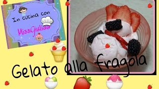 Gelato alla fragola 🍓 veloce con gelatiera 🍧🍦🍨  In cucina con MissGiuliaa [upl. by Dranyer]