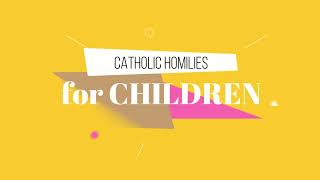 Catholic Homilies for Children Second Sunday of Easter John 201931 jellyandpicklesparakeets [upl. by Neddie64]