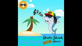 Baby Shark Reggae Remix Rasta Shark HD Version [upl. by Conlin533]