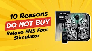 DONT BUY Relaxo EMS Foot Stimulator BEFORE WATCHING THIS VIDEO 😱⚠️ [upl. by Kele]