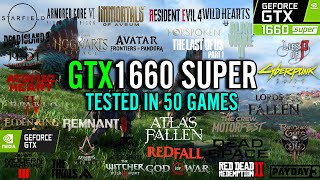 GTX 1660 Super Test in 50 Games in 2024 [upl. by Calandria]