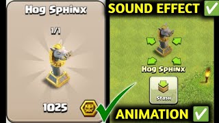 Hog Sphinx Decoration In Clash Of Clans  Hog Sphinx Decoration Animation amp Sound Effect [upl. by Zavala]