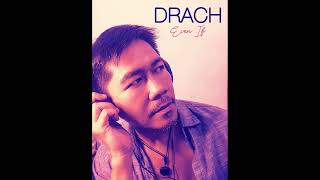 Drach Even If [upl. by Llehcar]