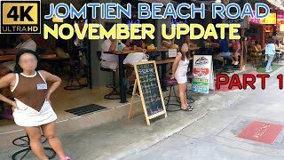 Jomtien Beach November Update Soi 2 3 4 5 7 Rompho Part 1 2024 Pattaya Thailand [upl. by Ellord260]