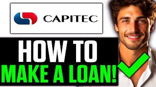 How To Make a Loan on Capitec App 2024  Step by Step [upl. by Trubow]