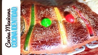 Cómo hacer Rosca de Reyes Panadería Mexicana Yuri de Gortari [upl. by Sirad]