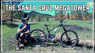 One Enduro Bike to Rule Them All Santa Cruz Megatower Review [upl. by Fujio]