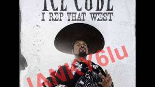 Ice Cube  I Rep That West [upl. by Platus]