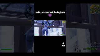 I Make Controller Look Like Keyboard 😈fortnite fortnitetiktok controllerplayer controller [upl. by Aihsar894]