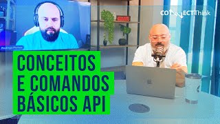 Conceitos e comandos básicos API com Rodrigo Portes [upl. by Shere]