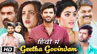 Geetha Govindam Full HD Movie in Hindi Dubbed  Vijay Deverakonda  Rashmika Mandanna  OTT Details [upl. by Notffilc154]